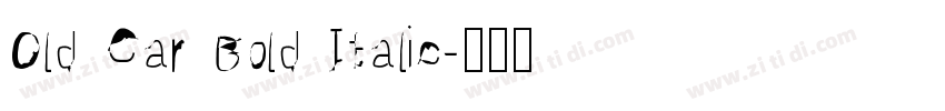 Old Car Bold Italic字体转换